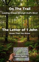 Cover of the 1 John book in On The Trail